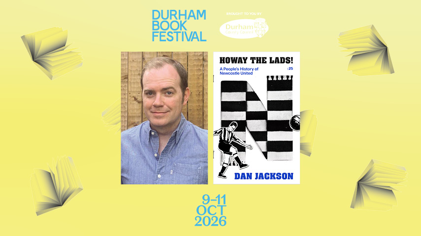 Dan Jackson: Howay the Lads!